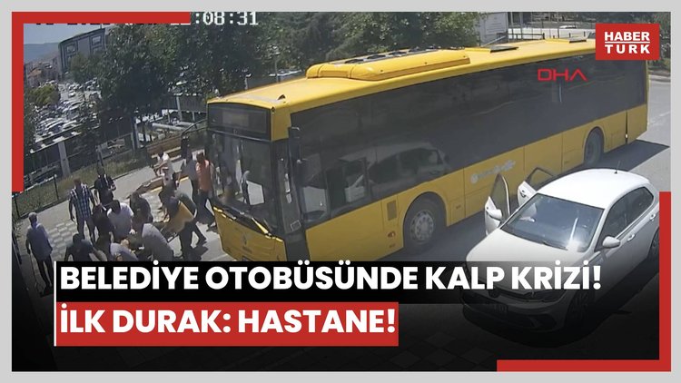 Belediye otobüsünde kalp krizi! İlk durak: Hastane!