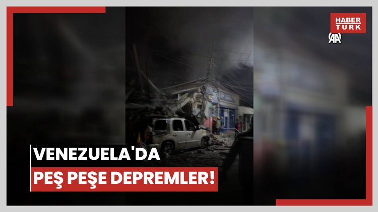 Venezuela'da peş peşe depremler!