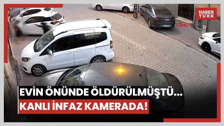 Evin önünde öldürülmüştü... Kanlı infaz kamerada!
