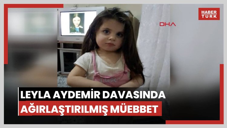 Leyla Aydemir davasında tutuklu sanık Yusuf Aydemir'e 'kasten öldürme' suçundan ağırlaştırılmış müebbet hapis cezası