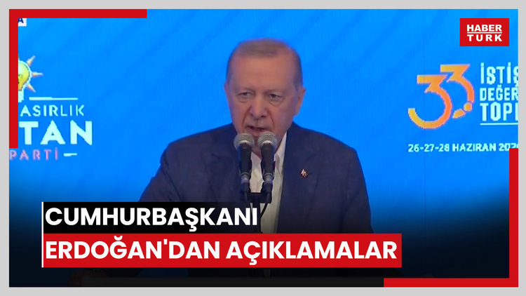 Cumhurbaşkanı Erdoğan'dan açıklamalar
