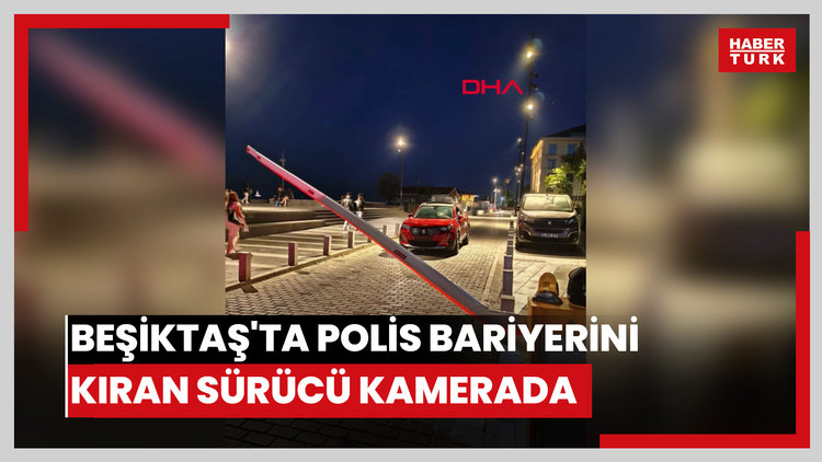 Beşiktaş'ta polis noktasında bariyeri kırdı; sürücünün kaçmaya çalıştığı anlar kamerada