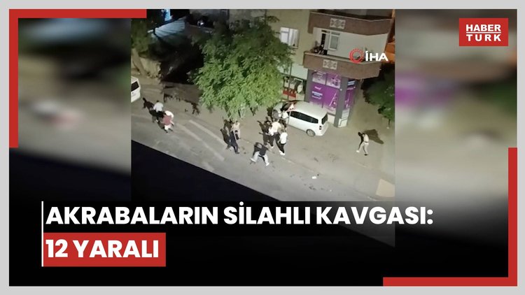 Akrabaların silahlı kavgası: 12 yaralı