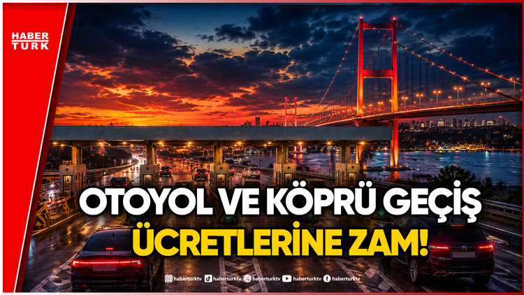 Otoyol ve Köprülere %40 Zam: Yeni Geçiş Ücretleri Belli Oldu