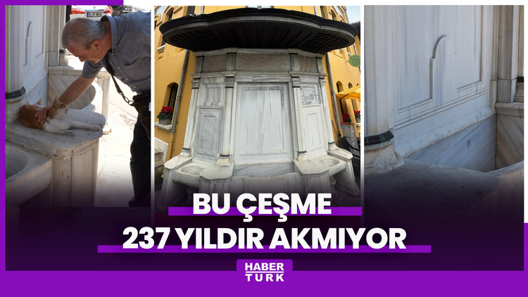 Bu çeşme 237 yıldır akmıyor
