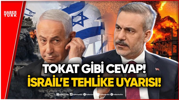 İsrail'in Yayılmacı Planına Hakan Fidan'dan Tokat Gibi Cevap!