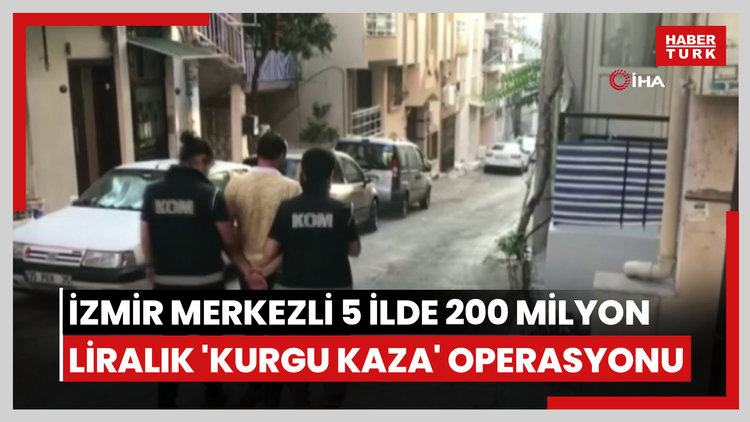 İzmir merkezli 5 ilde 200 milyon liralık 'kurgu kaza' operasyonu: 48 gözaltı
