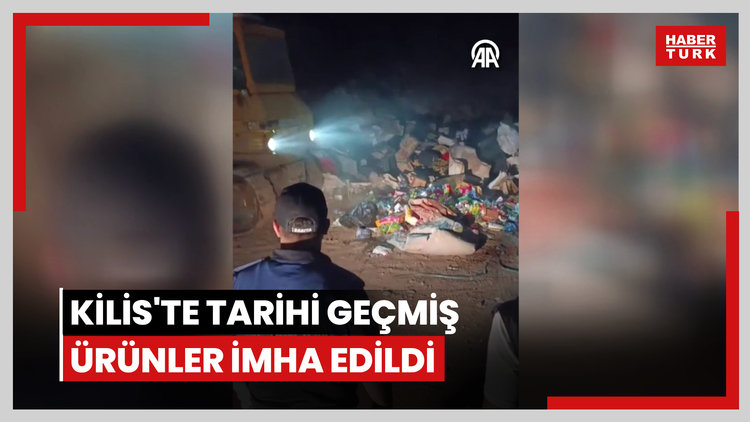 Kilis'te Tarihi Geçmiş Ürünler İmha Edildi