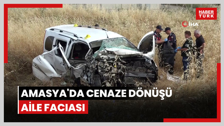 Amasya'da cenaze dönüşü aile faciası