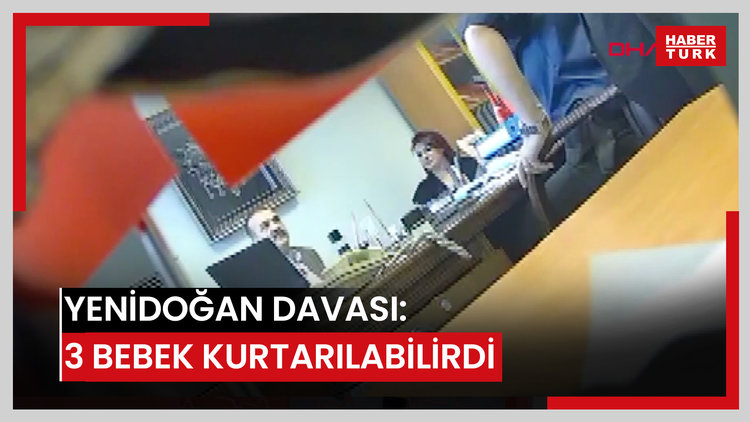 'Yenidoğan Çetesi' davasında mahkemeye sunulan Adli Tıp raporu: 3 bebek kuratılabilirdi