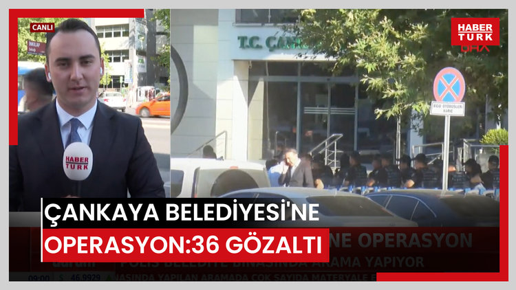 Çankaya Belediyesi'ne operasyon: 36 gözaltı