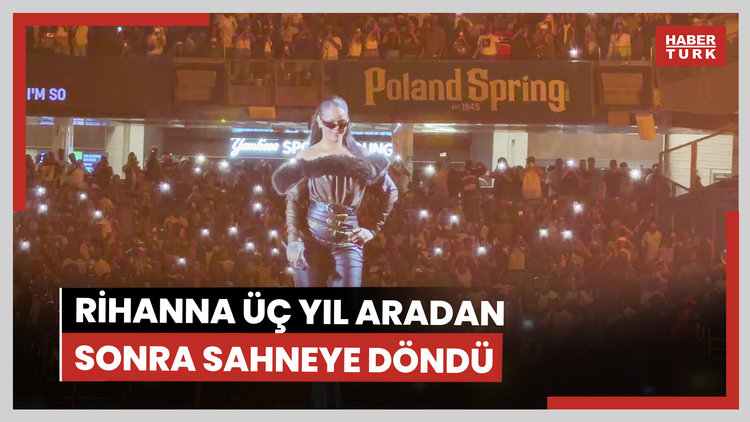 Rihanna üç yıl aradan sonra sahneye döndü