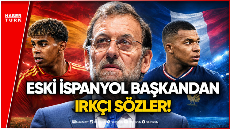 İspanya - Fransa Maçı Öncesi Irkçılık Skandalı! Eski Başbakanın Sözleri Tepki Çekti