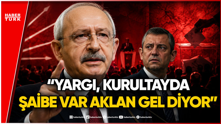 Kılıçdaroğlu'ndan Özgür Özel ve Kurultay Çıkışı: "Şaibe Var, Aklanın!"