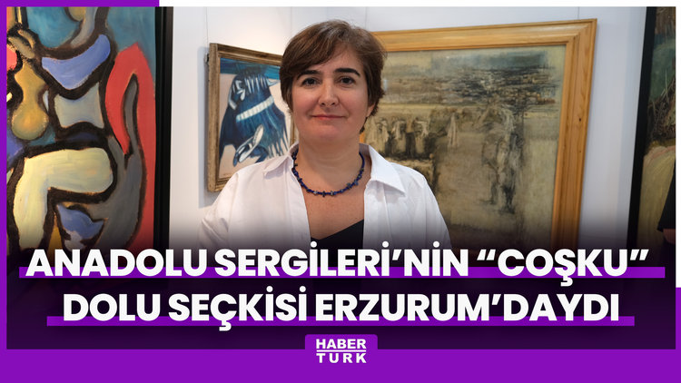 İş Sanat Anadolu Sergileri'nin "Coşku" dolu seçkisi Erzurum'daydı