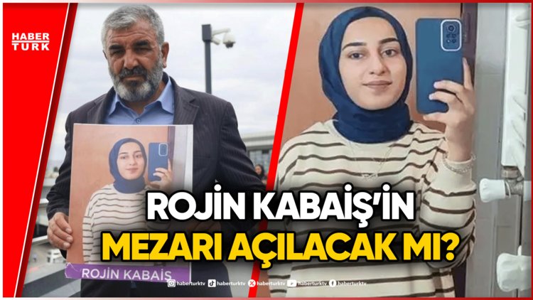 "Mezarı Açılacak Mı?" Rojin Kabaiş Dosyasını Değiştirecek O Kritik Test Kararı!
