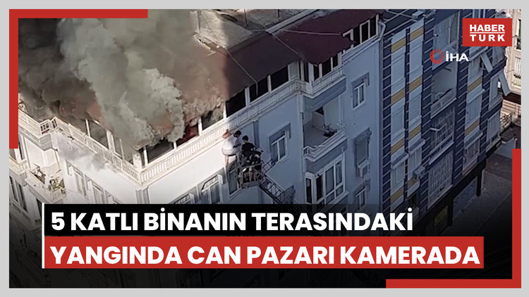 5 katlı binanın terasındaki yangında can pazarı kamerada