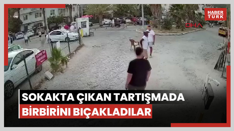 Sokakta çıkan tartışmada birbirini bıçakladılar; o anlar kamerada