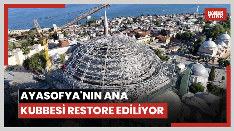 AYASOFYA'NIN İBADETE AÇILIŞININ 6. YILINDA ANA KUBBE RESTORASYONUNDA YENİ DÖNEM: ÖZGÜN DOKU KORUNACAK