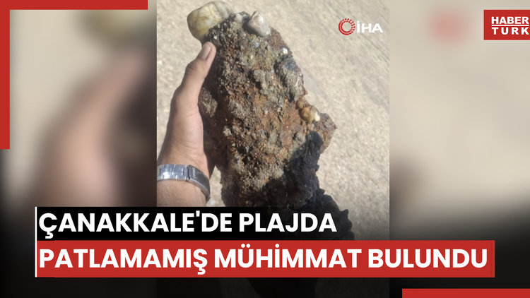 Çanakkale'de plajda patlamamış askeri mühimmat bulundu