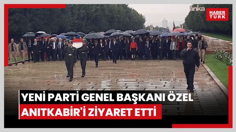 YENİ Parti Genel Başkanı Özgür Özel, PM ve YDK üyeleriyle birlikte Anıtkabir'i ziyaret etti