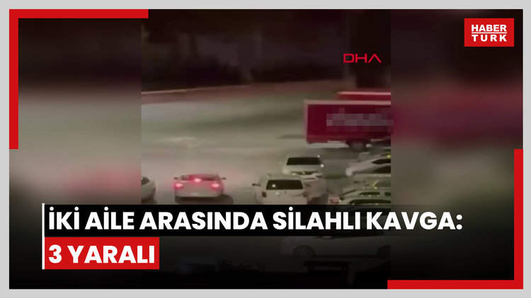 İki aile arasında silahlı kavga: 3 yaralı