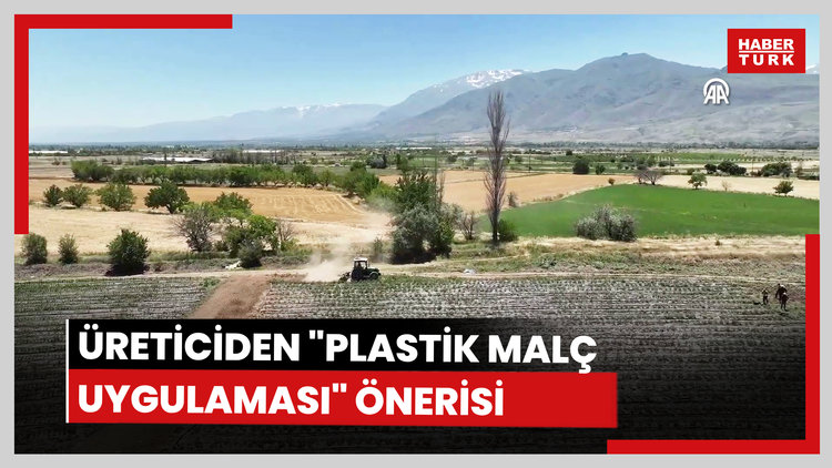 Üreticiden "plastik malç uygulaması" önerisi
