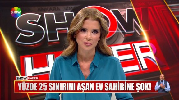 Yüzde 25 sınırını aşan ev sahibine şok!