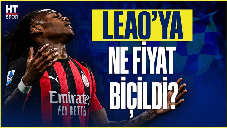 Leao transferinde kritik gelişme! Fenerbahçe'nin planı ne?