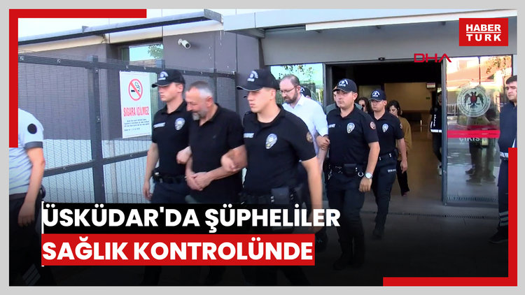 Üsküdar Belediyesi'ne operasyonda gözaltına alınanlar sağlık kontrolüne getirildi