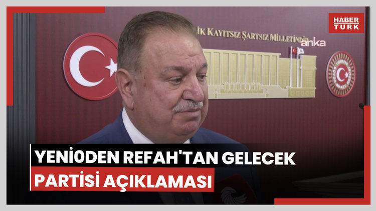 Yeniden Refah'tan Gelecek Partisi açıklaması