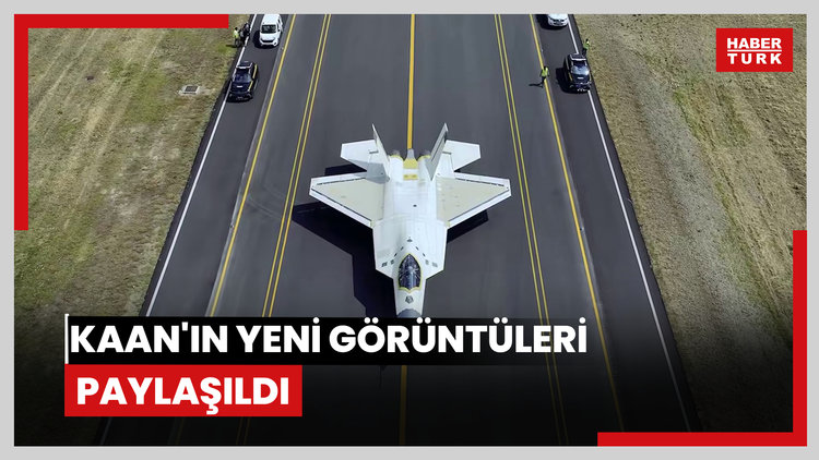 KAAN'ın yeni görüntüleri paylaşıldı