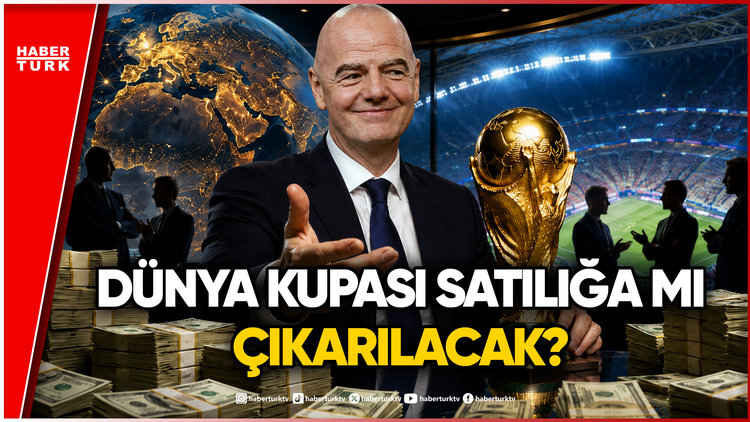 FIFA Dünya Kupası'nı Satıyor Mu? Infantino'nun 20 Milyar Dolarlık Planı