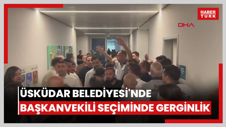 Üsküdar Belediyesi'nde başkanvekili seçiminde gerginlik