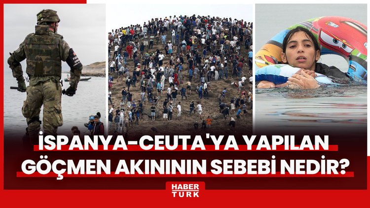 Dünya şaşkınlıkla izledi: İspanya toprağı Ceuta'ya yapılan göçmen akınının sebebi nedir?