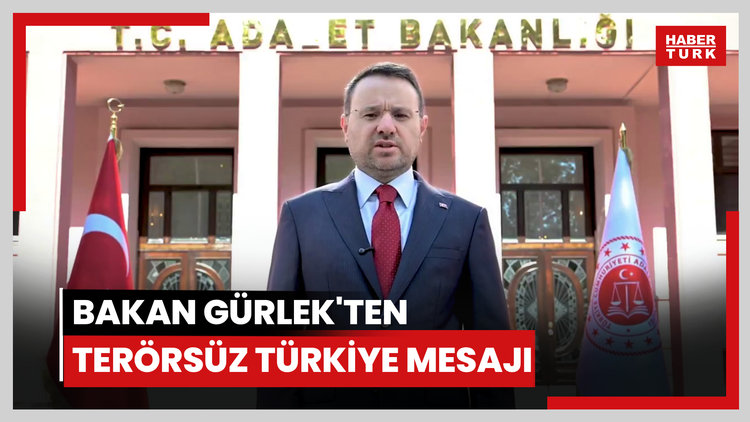 Bakan Gürlek'ten Terörsüz Türkiye mesajı