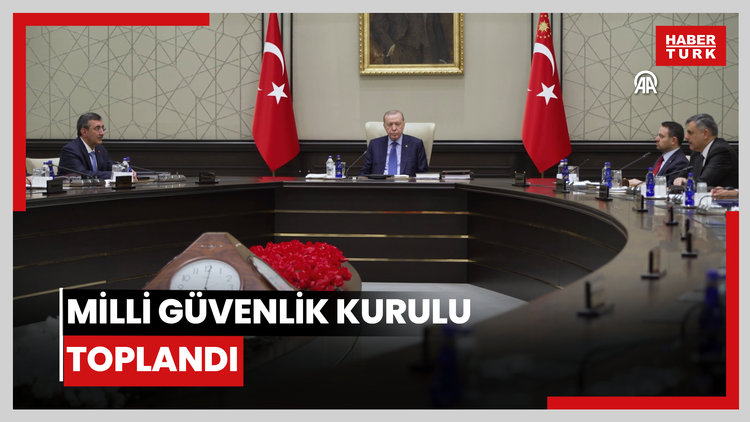 Milli Güvenlik Kurulu toplandı