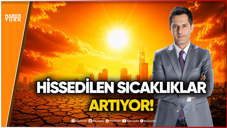 Hafta Sonu Hava Nasıl Olacak? Hissedilen Sıcaklıklara Dikkat!
