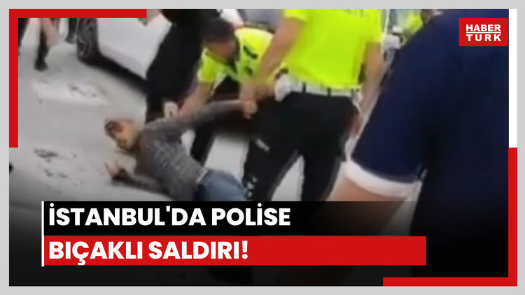 Fatih'te polise bıçaklı saldırı!