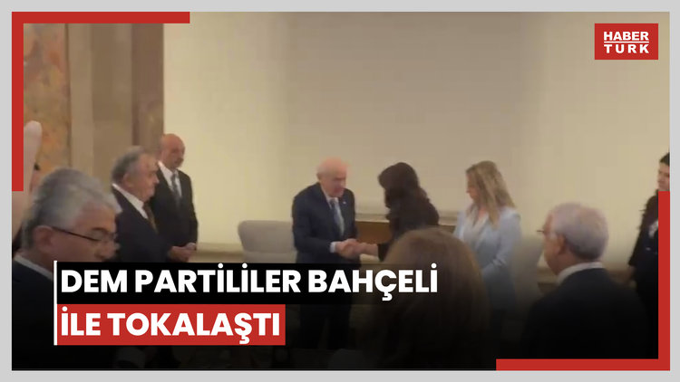 Dem partililer bahçeli ile tokalaştı