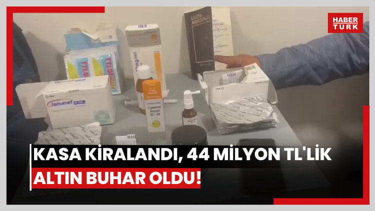 Kasa kiralandı, 44 milyon TL'lik altın buhar oldu!