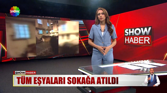 Tüm eşyaları sokağa atıldı!