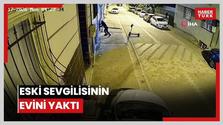 Eski sevgilisinin evini yaktı