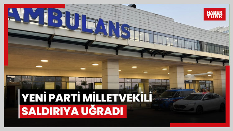 Yeni Parti milletvekili bıçaklandı