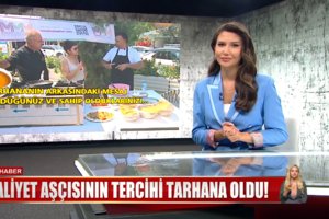 Kraliyet aşçısının tercihi tarhana oldu!