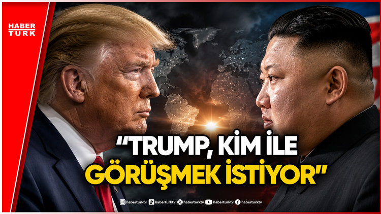 ABD Basını: "Trump, Kuzey Kore Lideri Kim İle Görüşmek İstiyor"