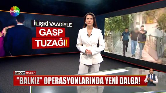İlişki vaadiyle gasp tuzağı!