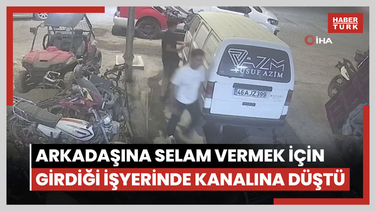 Arkadaşına selam vermek için girdiği işyerinde kanalına düştü
