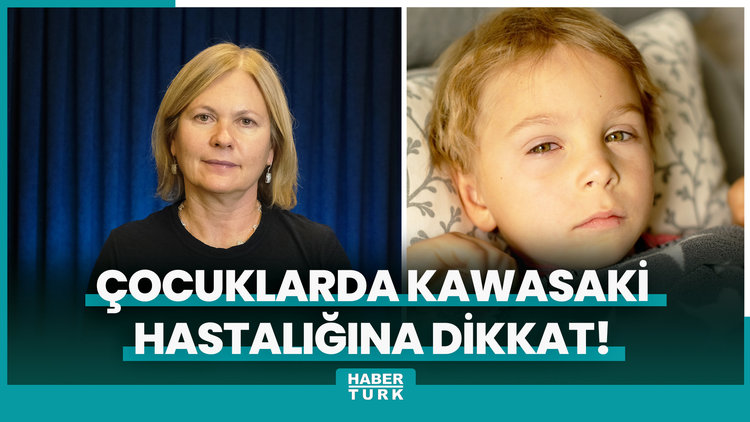 Çocuklarda Kawasaki hastalığına dikkat! Her 100 bin çocuktan 2'si risk altında