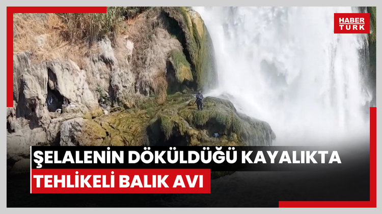 Şelalenin döküldüğü kayalıkta tehlikeli balık avı